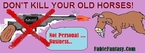 Dont kill old horses